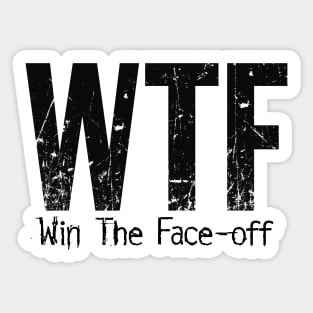 WTF (Win The Face-Off) funny hockey Sticker